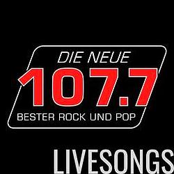 DIE NEUE 107.7 - Livesongs