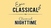 EPIC CLASSICAL - Classical Nighttime