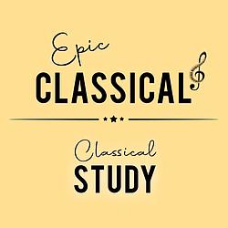 EPIC CLASSICAL - Classical Study