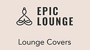 Epic Lounge - Lounge Covers