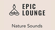 Epic Lounge - Nature Sounds