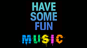 Have Some Fun Music