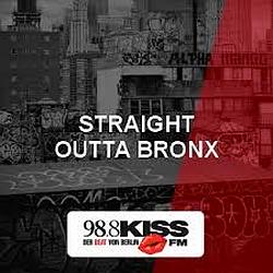 KISS FM Straight Outta Bronx
