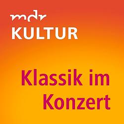 MDR Kultur Klassik im Konzert