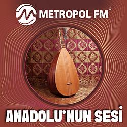 Metropol FM Anadolun‘un Sesi
