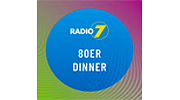 Radio 7 - 80er Dinner