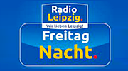 Radio Leipzig - Freitag Nacht