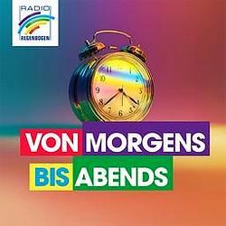 Radio Regenbogen Von Morgens bis Abends