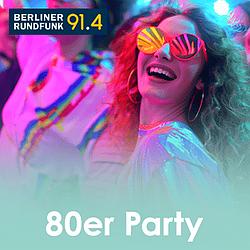 Berliner Rundfunk 80er party